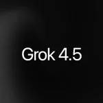Grok 4.5 (מקור SpaceXAI)